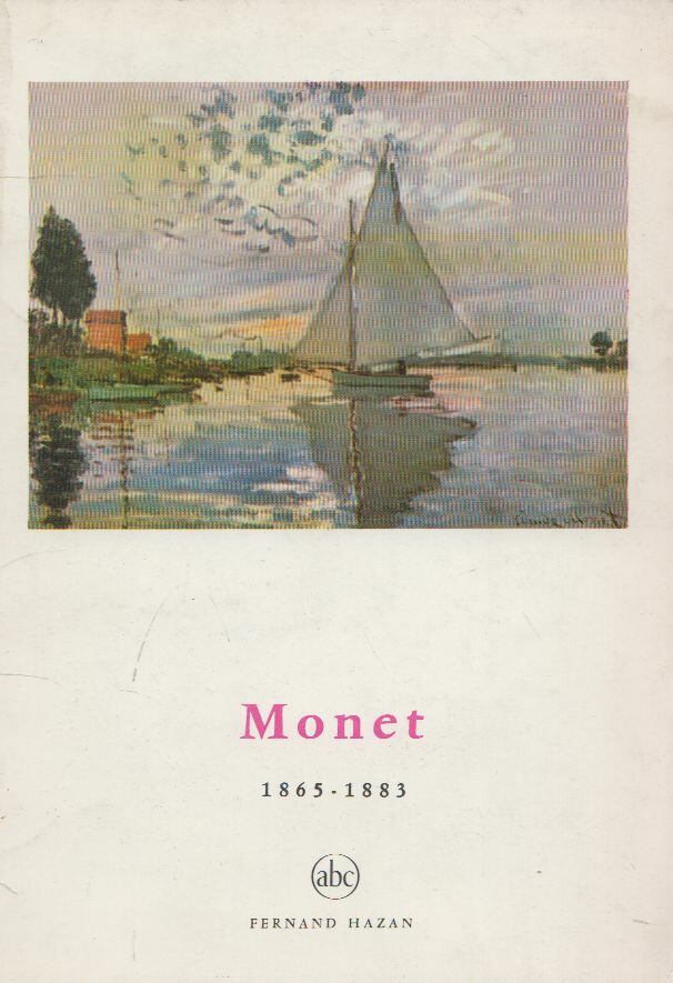 Jean Leymarie - Monet 1865-1883