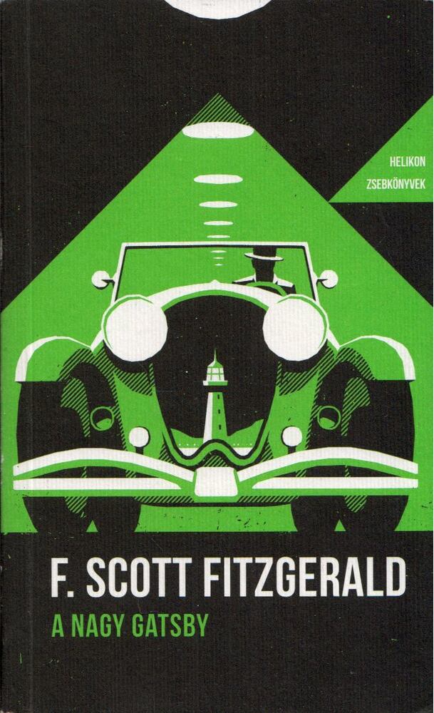 Francis Scott Fitzgerald - A nagy Gatsby