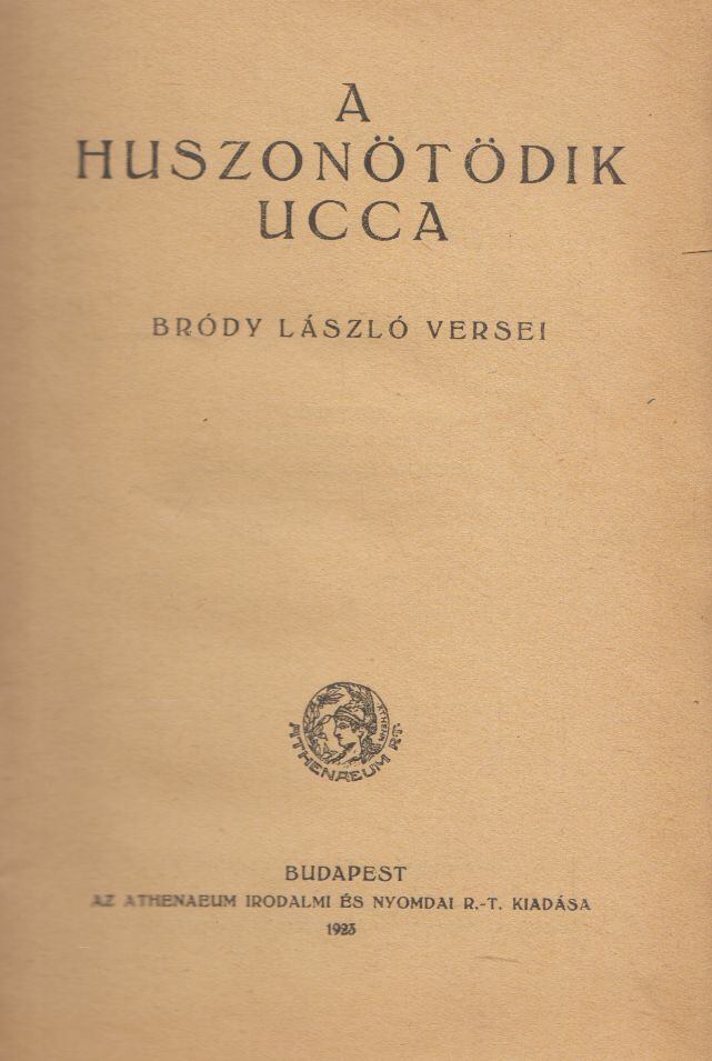 Bródy László - A huszonötödik ucca