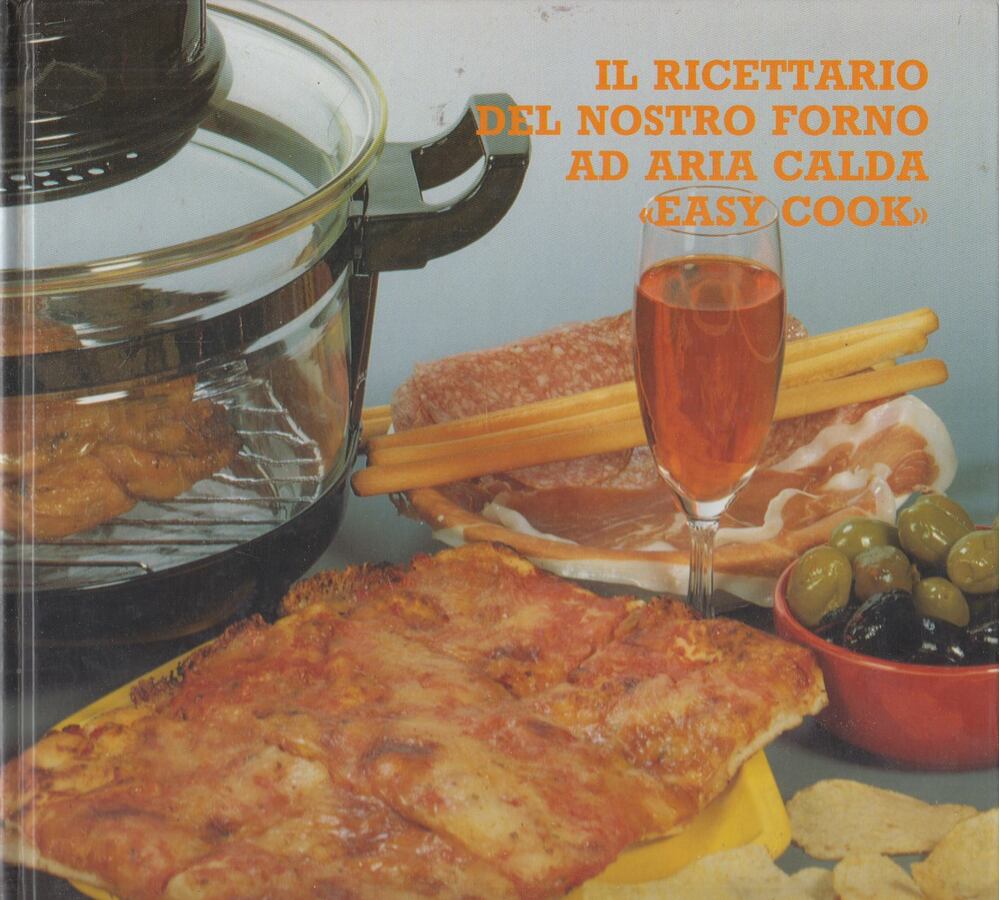  - Il ricettario del nostro forno ad adria calda "easy cook",  1993 antikvár könyv