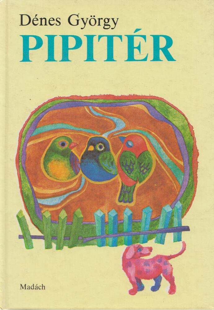 Dénes György - Pipitér