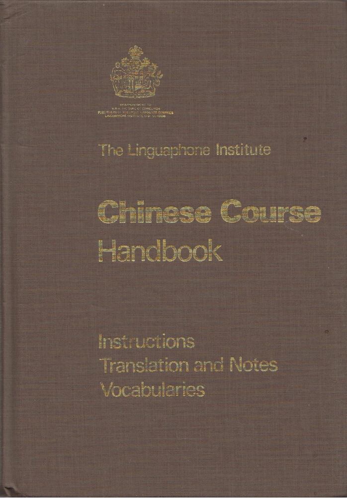  - Chinese Course Handbook: Instructions, Translation and Notes, Vocabularies, London 1985 antikvár könyv