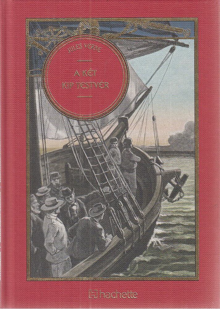 Jules Verne - A két Kip testvér