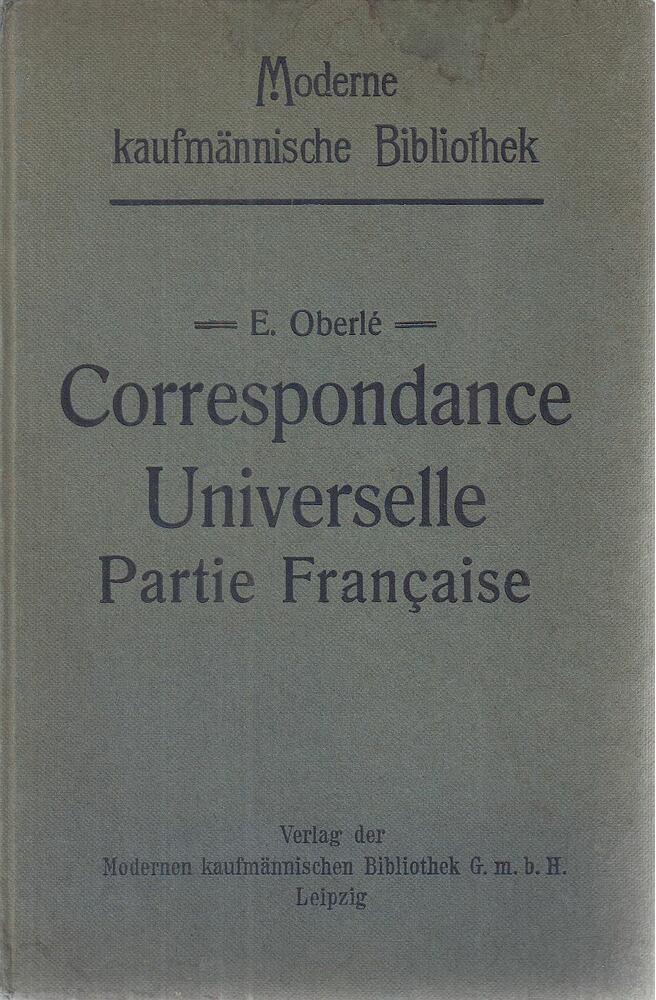 Oberlé, Ernest - Correspondance Universelle - Partie Française, Leipzig 0 antikvár könyv