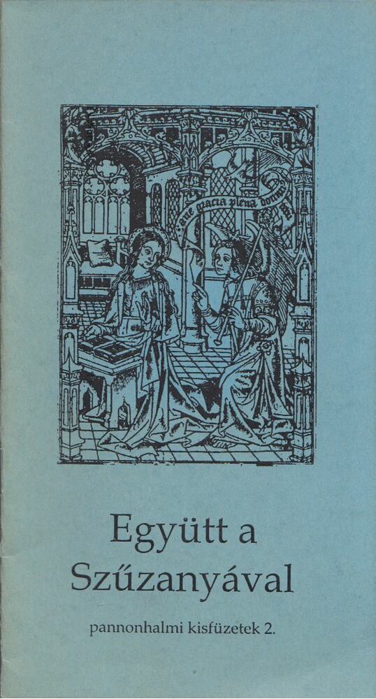 Bánhegyi Miksa - Együtt a Szűzanyával