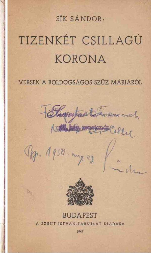 Sík Sándor - Tizenkét csillagú korona (dedikált), Budapest 1947 antikvár könyv