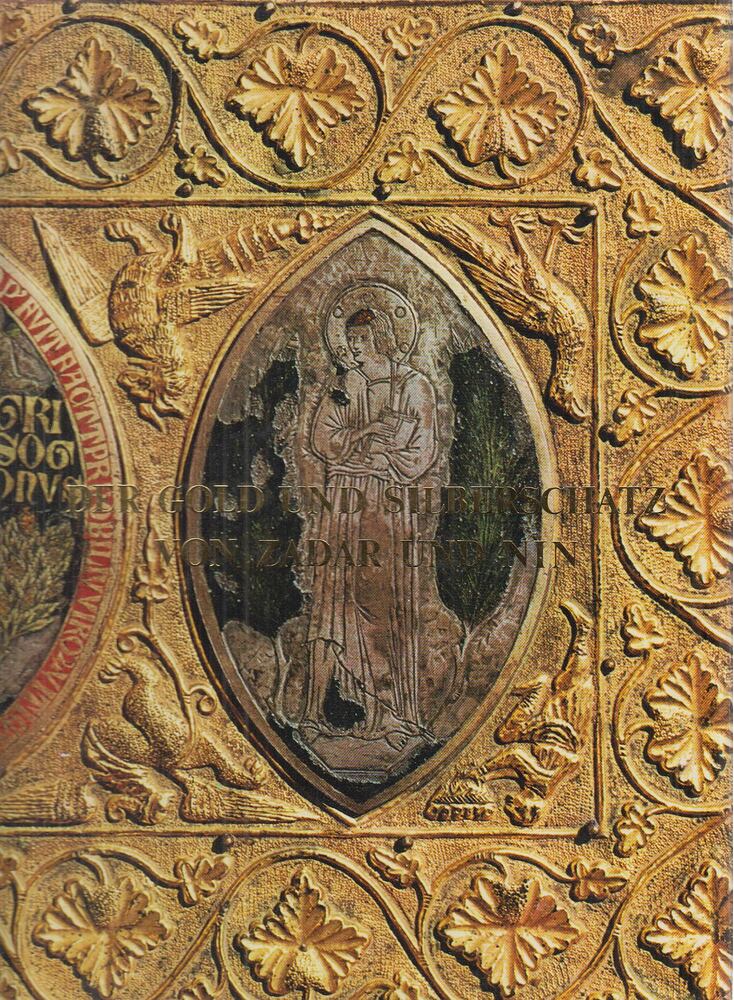Miroslav Krleza,Grgić, Marijan,Grčević, Mladen - Der Gold- und Silberschatz von Zadar und Nin