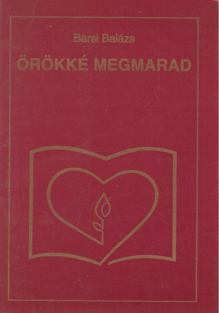 Barsi Balázs - Örökké megmarad