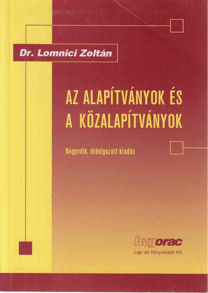 Dr. Lomnici Zoltán - Az alapítványok és a közalapítványok