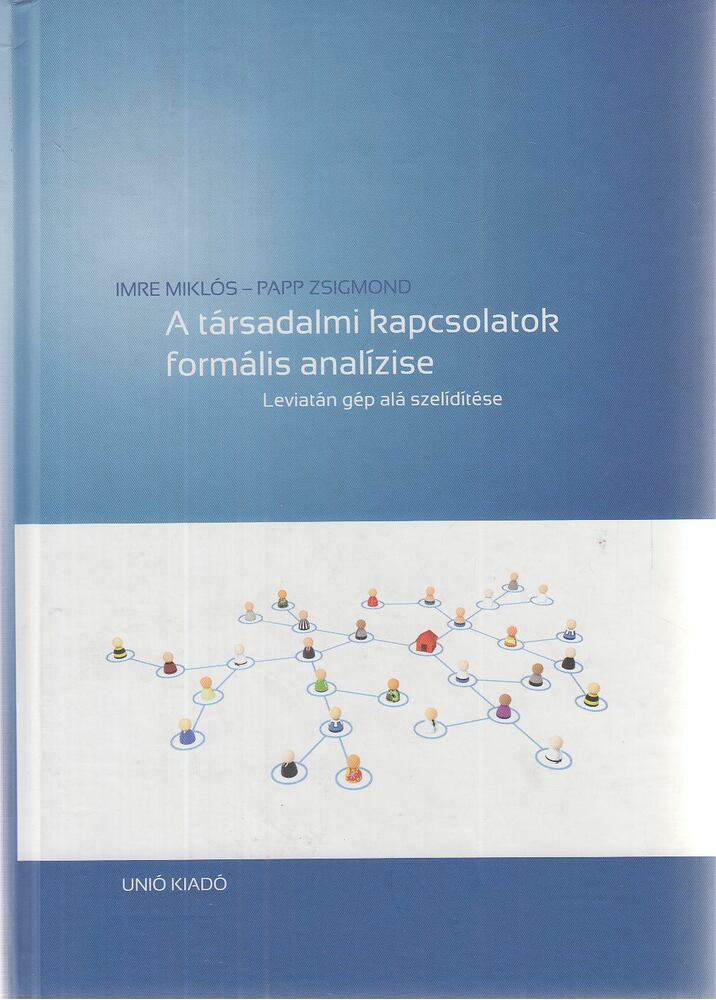 Imre Miklós,Papp Zsigmond - A társadalmi kapcsolatok formális analízise (dedikált)