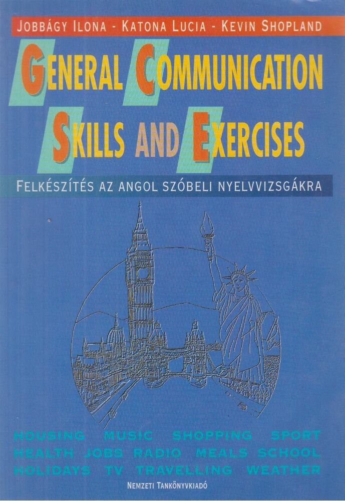Jobbágy Ilona,Katona Lucia,Kevin Shopland - General Communication Skills and Exercises