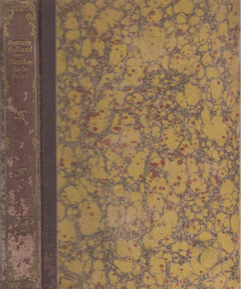 Romain Rolland - Musikalische Reise ins Land der Vergangenheit Romain Rolland - Musikalische Reise ins Land der Vergangenheit, Frankfurt am Main 1922 antikvár könyv