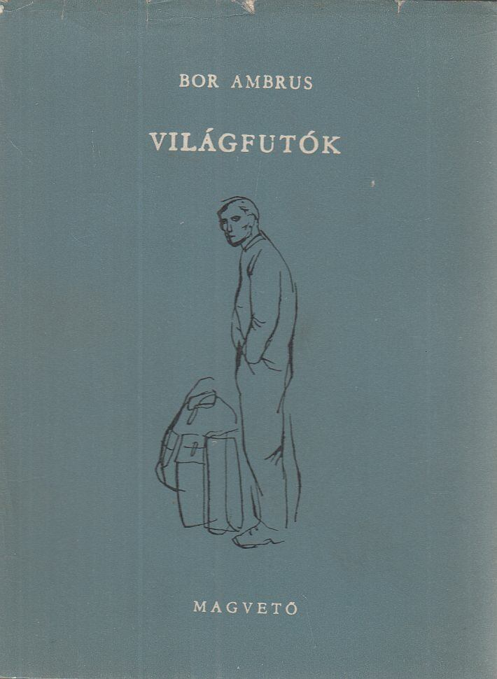 Bor Ambrus - Világfutók
