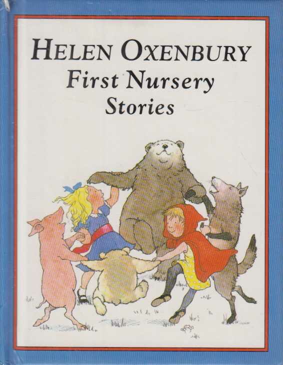 Helen Oxenbury - First Nuresery Stories