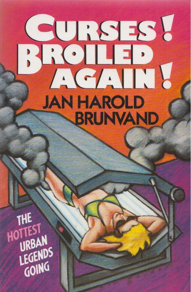 Jan Harold Brunvald - Curses! Broiled Again!