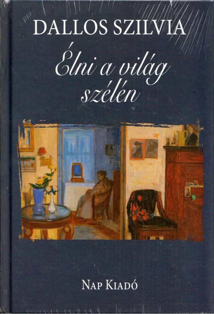 Dallos Szilvia - Élni a világ szélén