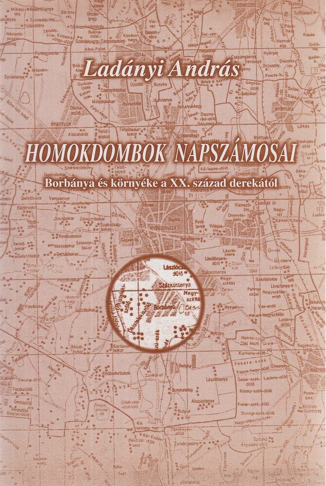 Ladányi András - Homokdombok napszámosai