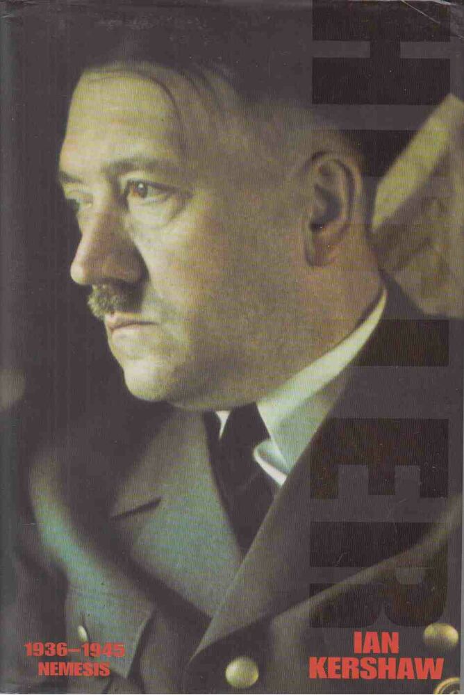 Ian Kershaw - Hitler - 1936-1945 Nemesis (angol) Ian Kershaw - Hitler - 1936-1945 Nemesis (angol), 2000 antikvár könyv