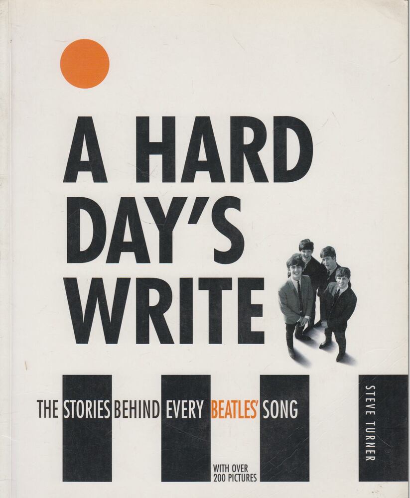 Steve Turner - A Hard Day's Write