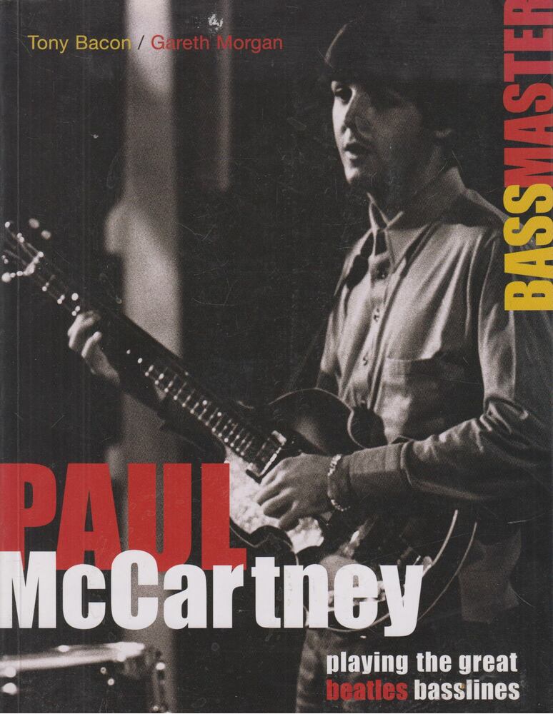 Tony Bacon,Gareth Morgan - Paul McCartney: Bass Master