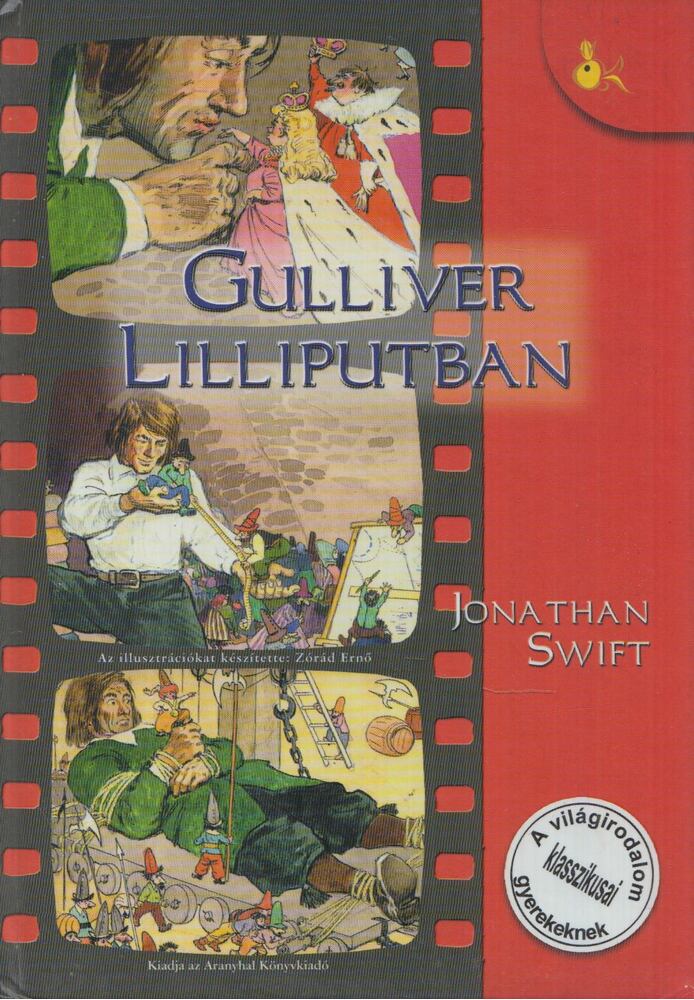 Jonathan Swift,Zsolnai Margit - Gulliver Lilliputban