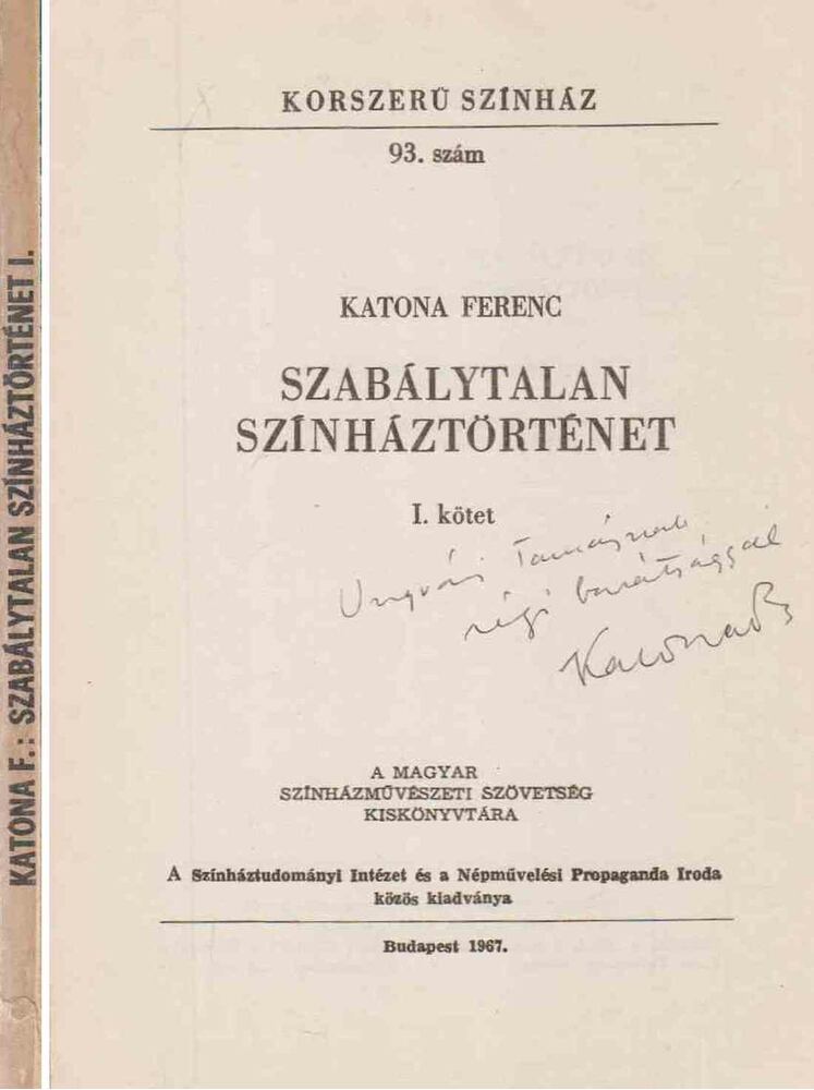 Katona Ferenc - Szabálytalan színháztörténet I. (dedikált)