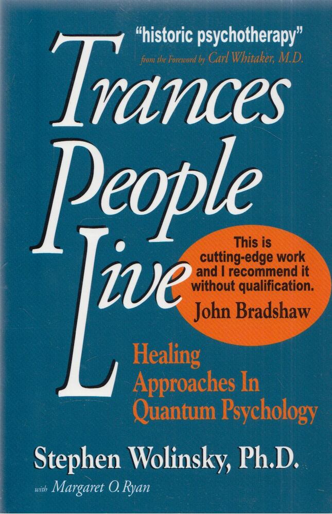 Stephen Wolinsky, Ph.D.,Margaret O. Ryan - Trances People Live