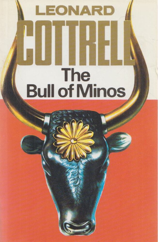 Leonard Cottrell - The Bull of Minos