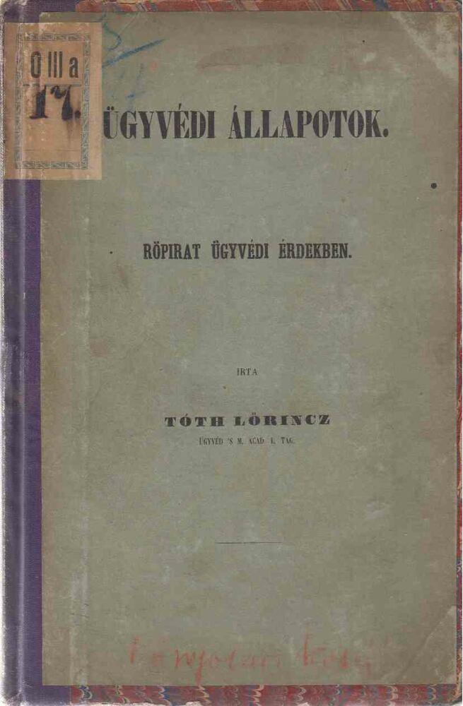 Tóth Lőrincz - Ügyvédi állapotok