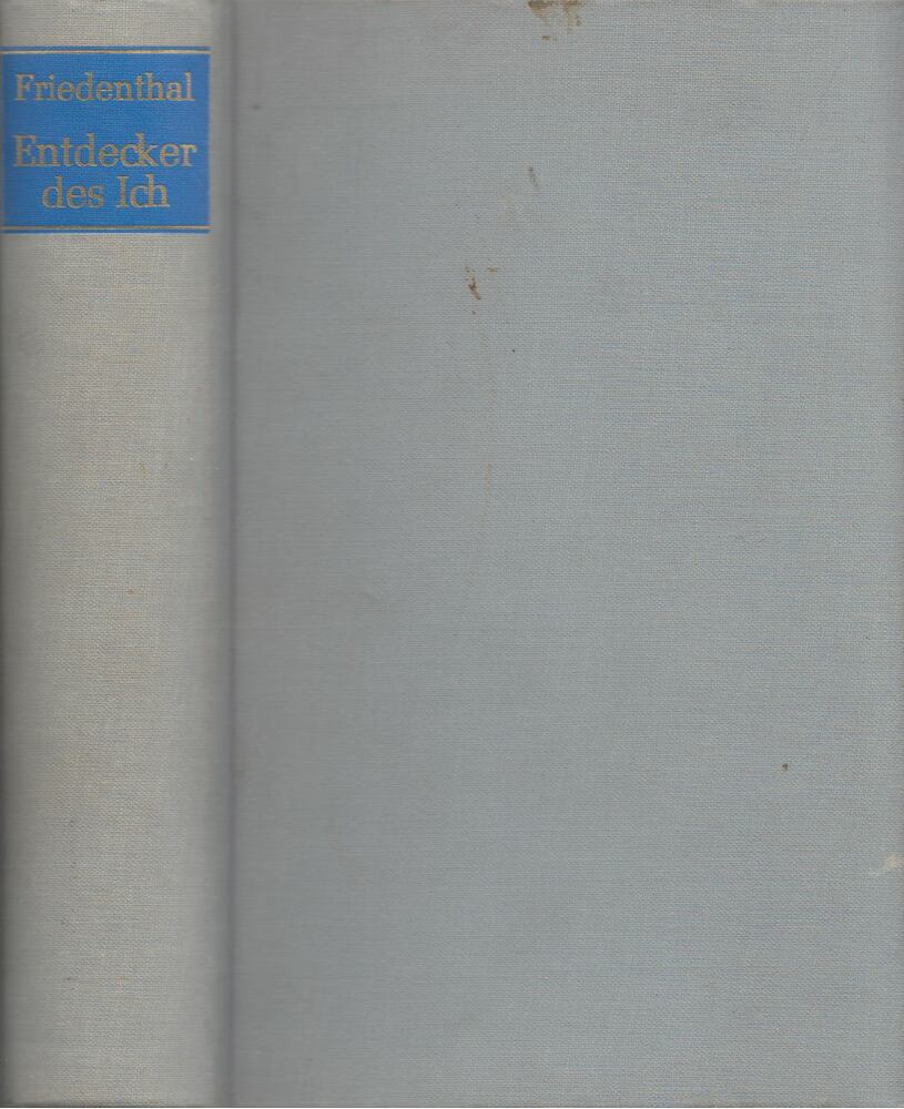 Richard Friedenthal - Entdecker des Ich