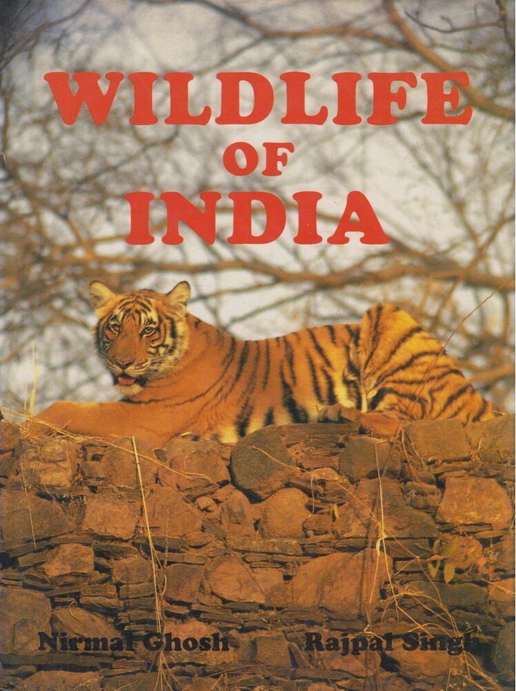 Nirmal Ghosh, Rajpal Singh - Wildlife of India Nirmal Ghosh, Rajpal Singh - Wildlife of India, London 1990 antikvár könyv