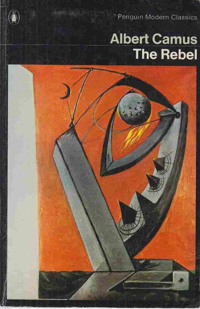 Albert Camus - The Rebel