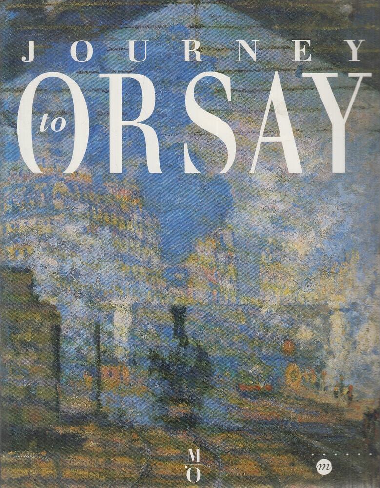 Brisson, Dominique - Journey to Orsay Brisson, Dominique - Journey to Orsay, Paris 1998 antikvár könyv
