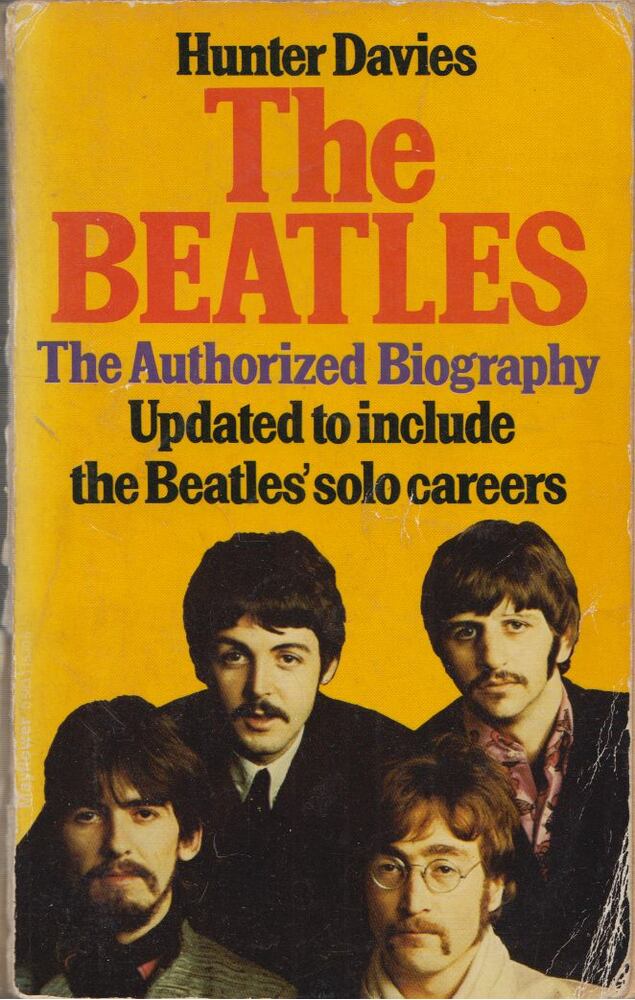 DAVIES, HUNTER - The Beatles: The Authorised Biography