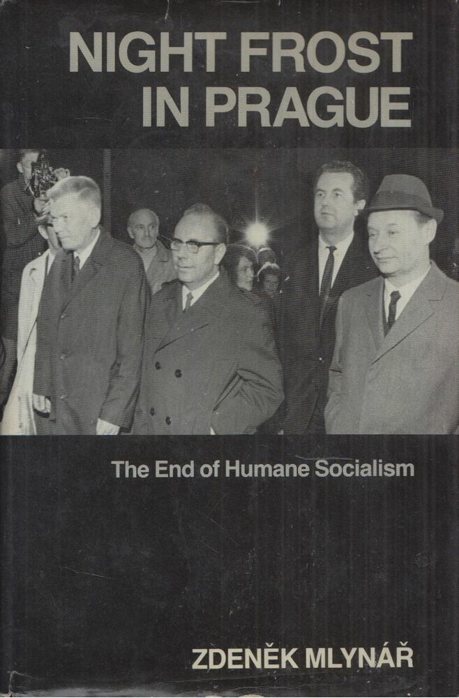 Zdenek Mlynár - Night Frost in Prague: The End of Humane Socialism, London 1980 antikvár könyv