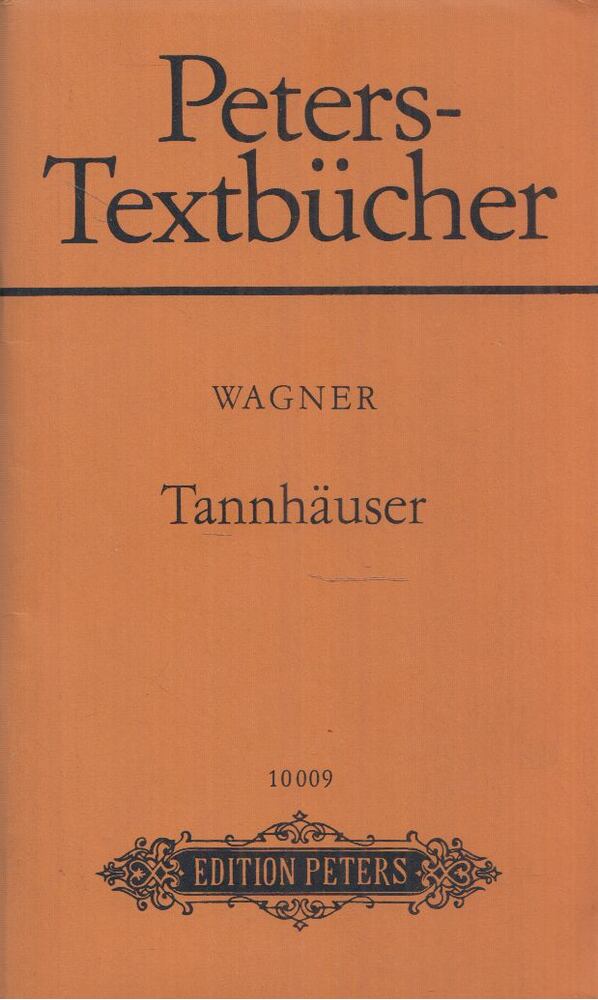 Richard Wagner - Tannhäuser und der Sängerkrieg auf Wartburg