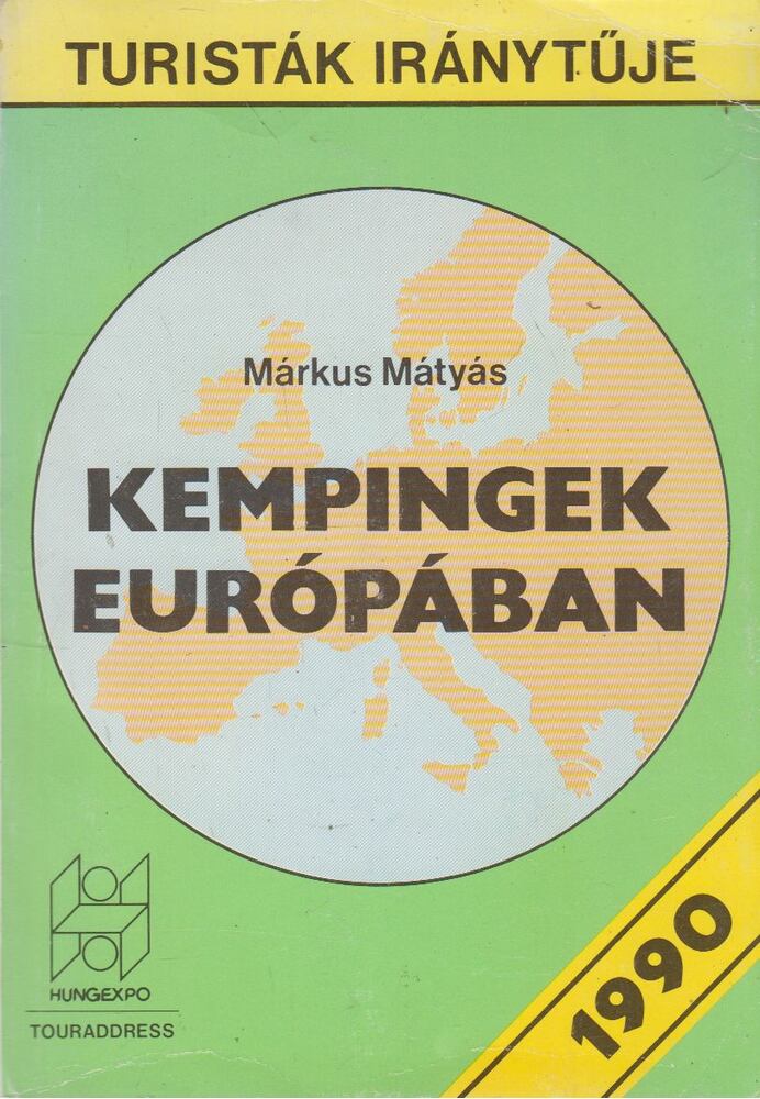 Márkus Mátyás - Kempingek Európában, Budapest 1990 antikvár könyv