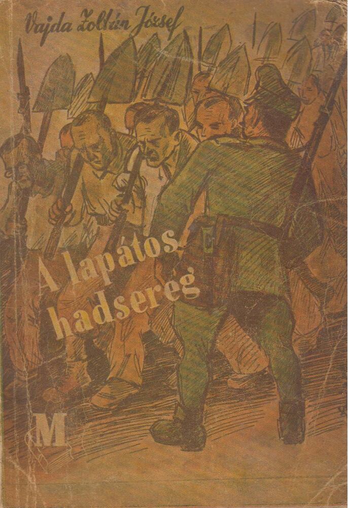 Vajda Zoltán József - A lapátos hadsereg (dedikált)