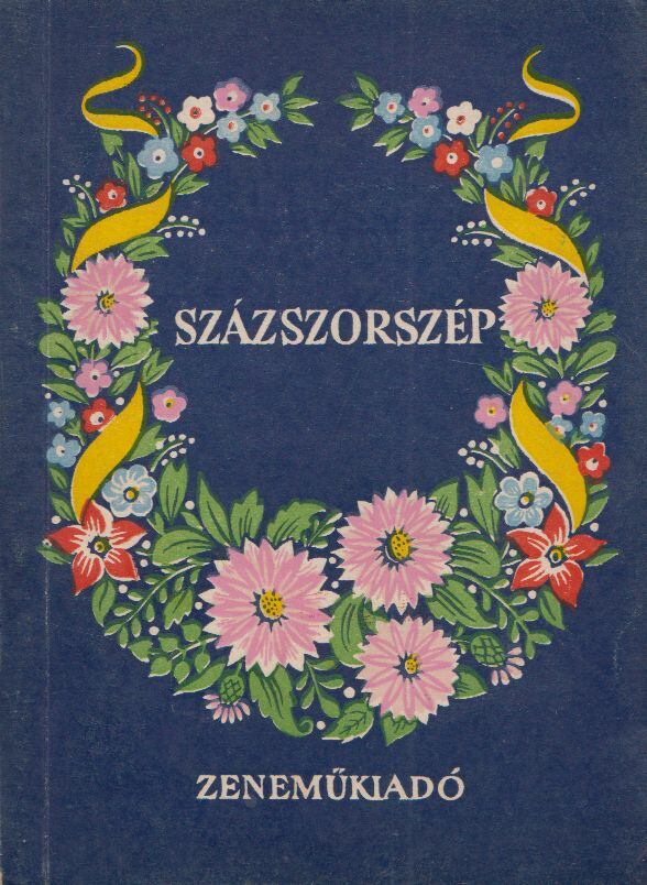 Kodály Zoltán - Százszorszép