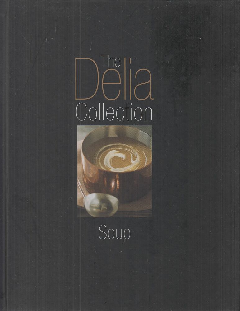 Delia Smith - The Delia Collection - Soup