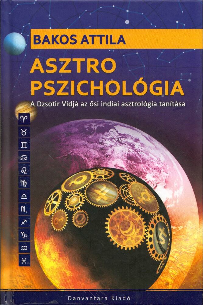 Bakos Attila - Asztro pszichológia