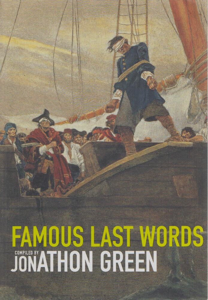  Jonathan Green  - Famous Last Words