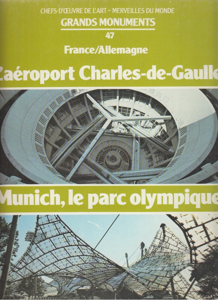 Colette de Montety - L'aéroport Charles-de-Gaulle / Munich, le parc olympique