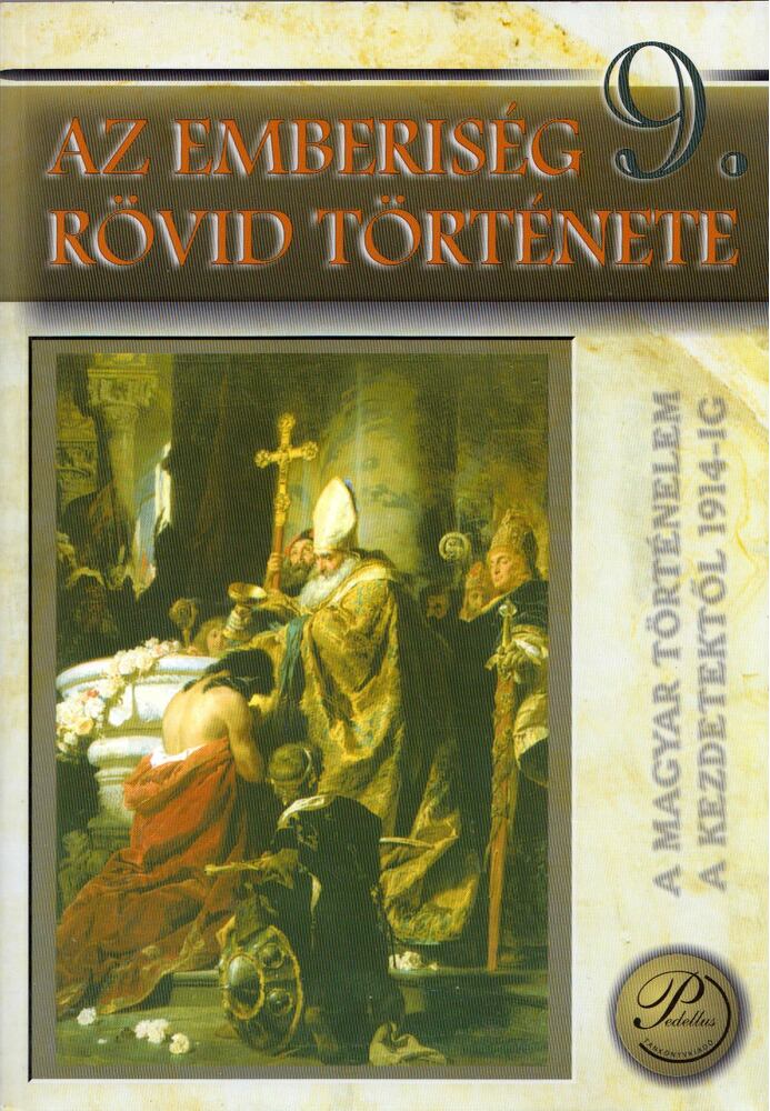 Sipos Sándor,Foki Tamás,Kovácsné Bede Ágnes - Az emberiség rövid története 9.