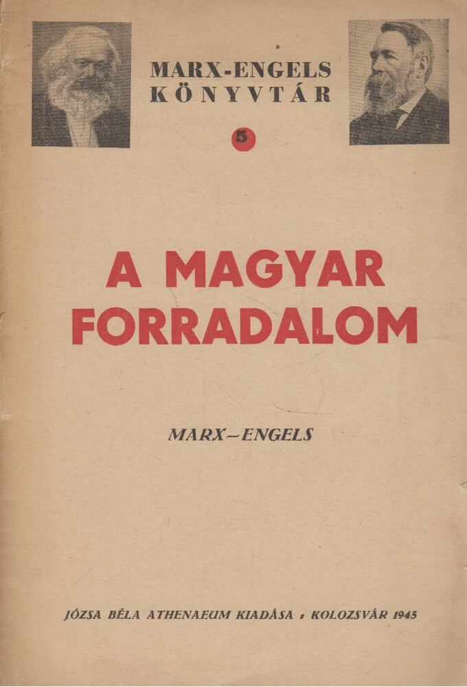 Karl Marx,Friedrich Engels,Jordáky Lajos - A magyar forradalom