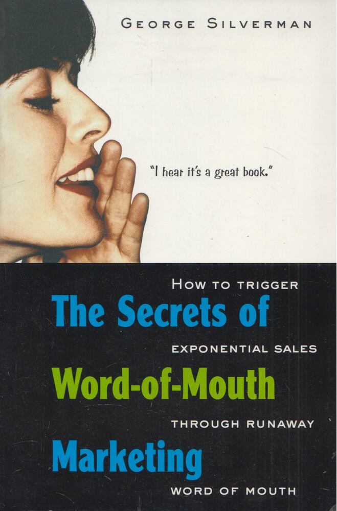 George Silverman - The Secrets of Word-of-Mouth Marketing, New York 2001 antikvár könyv