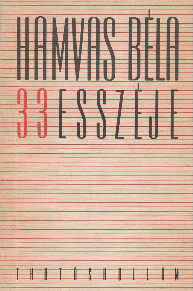 Hamvas Béla - Hamvas Béla harminchárom esszéje