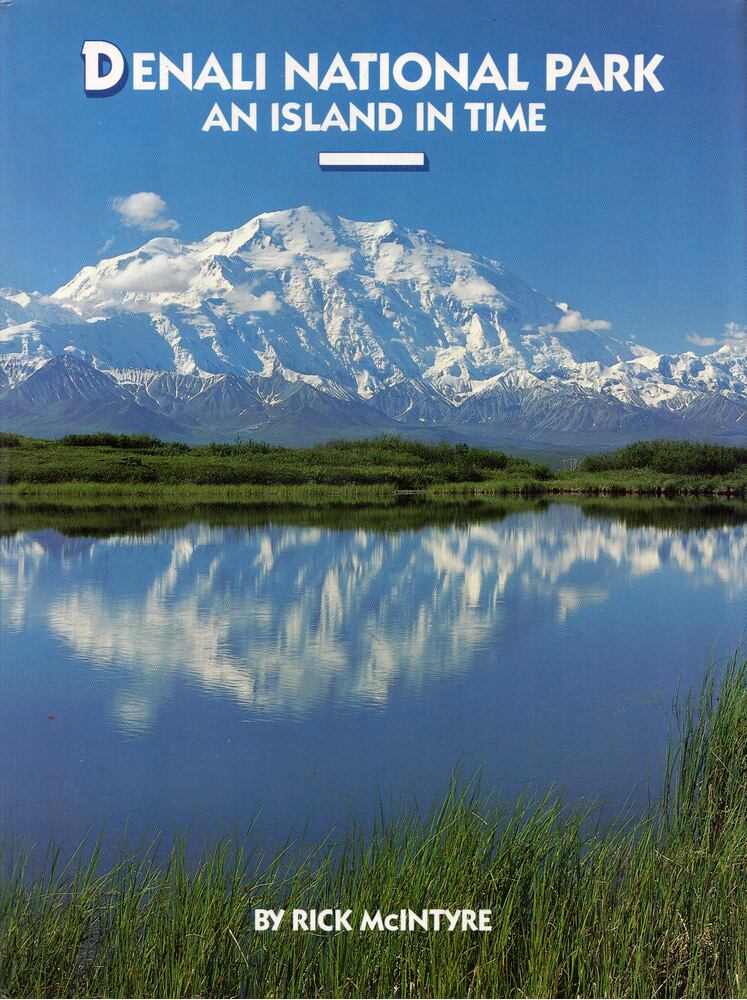 Rick McIntyre - Denali National Park: An island in time