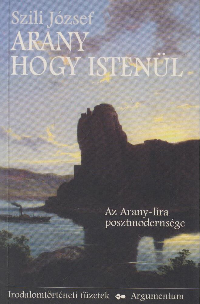 Szili József - Arany hogy istenül