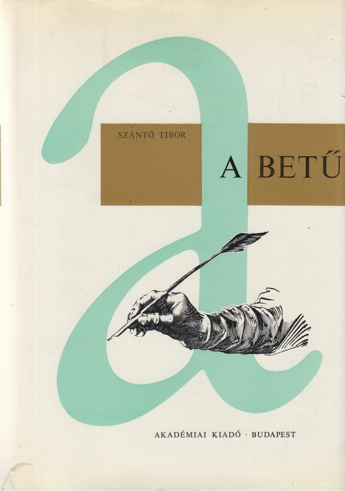 Szántó Tibor - A betű